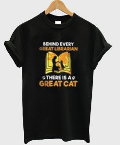 behind every great librarian t-shirt