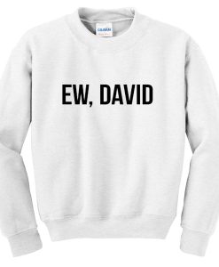 ew david sweatshirt