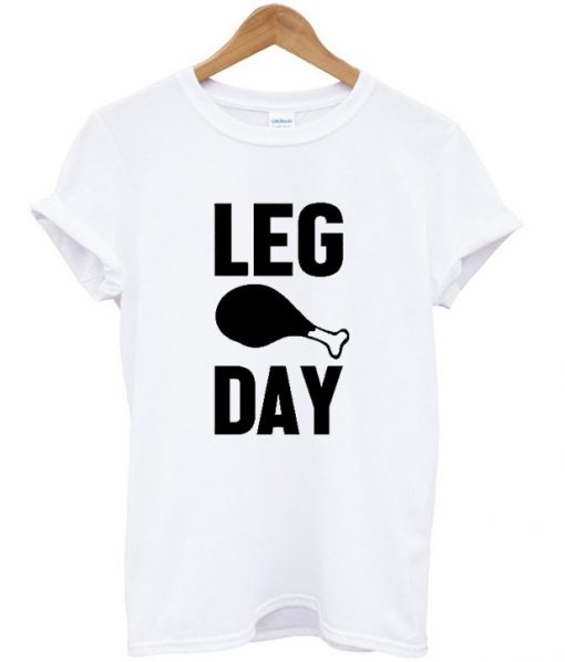 leg day t-shirt