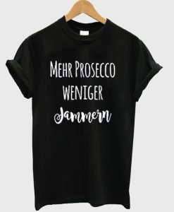 mehr prosecco t-shirt