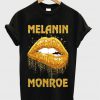 melanin monroe t-shirt