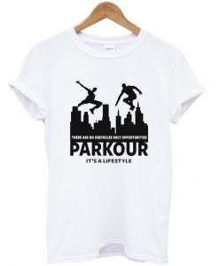 parkour it's a lifestyle t-shirt