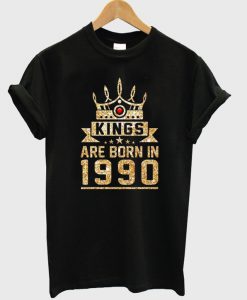 kings are born 1990 t-shirtkings are born 1990 t-shirt