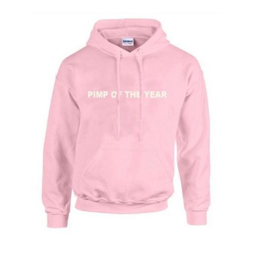 pimp of the year pink hoodies