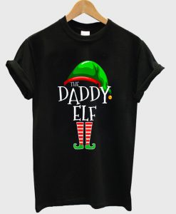 the daddy elf t-shirt