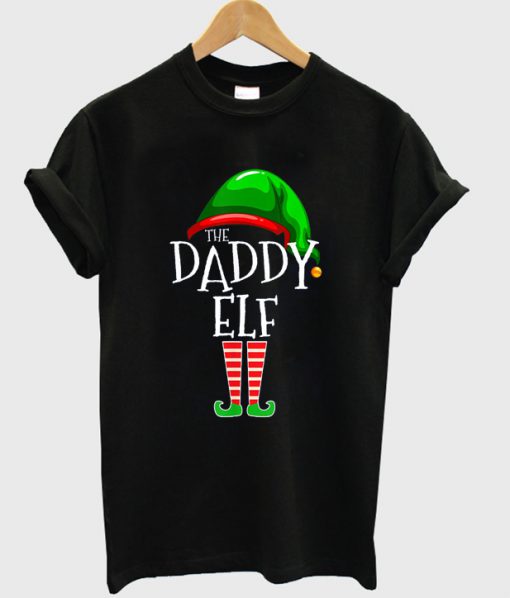 the daddy elf t-shirt