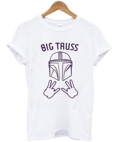 big truss t-shirt