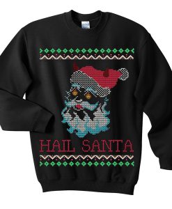 hail santa sweatshirt