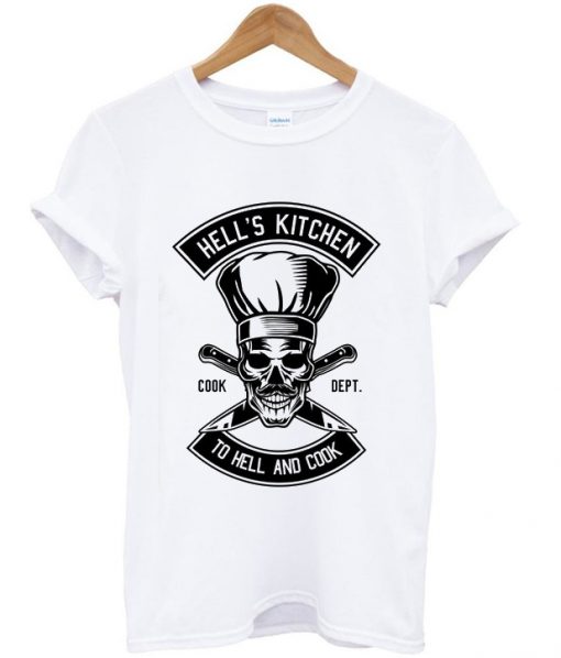 hell's kitchen to hell and cook t-shirt