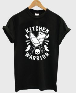 kitchen warrior t-shirt