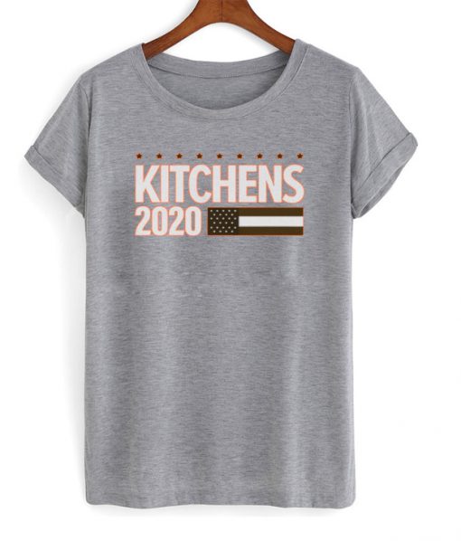 kitchens 2020 t-shirt