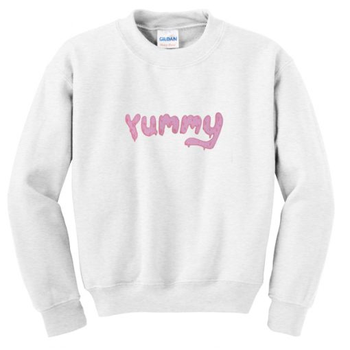 yummy sweatshirt