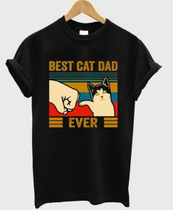 best cat dad ever t-shirt