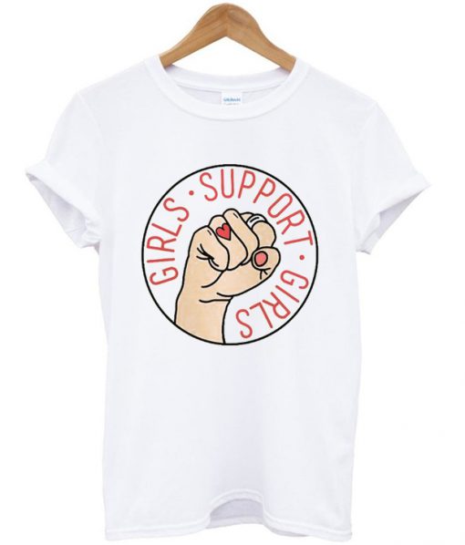 girls support girls t-shirt