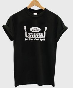 power stroke diesel t-shirt