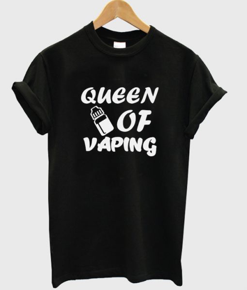 queen of vaping t-shirt