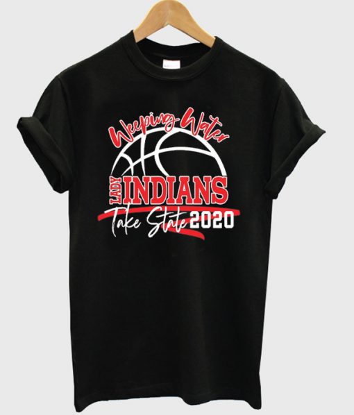 weeping water lady indians take state 2020 t-shirt