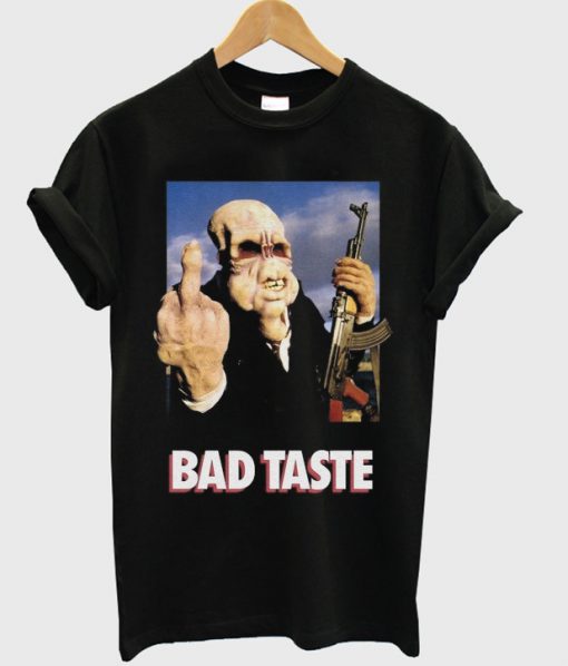 bad taste t-shirt