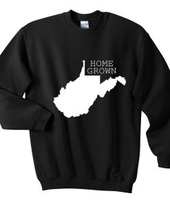 home grown sweatshirt