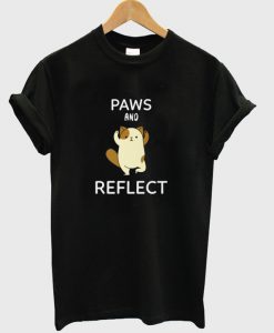 paws and reflect t-shirt