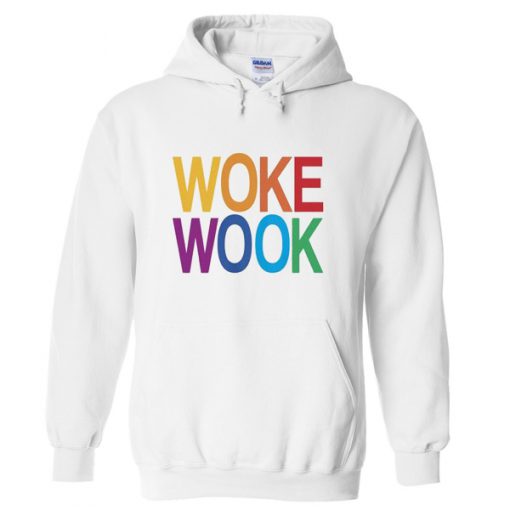 woke wook hoodie