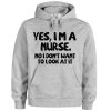 yes i'm a nurse hoodie