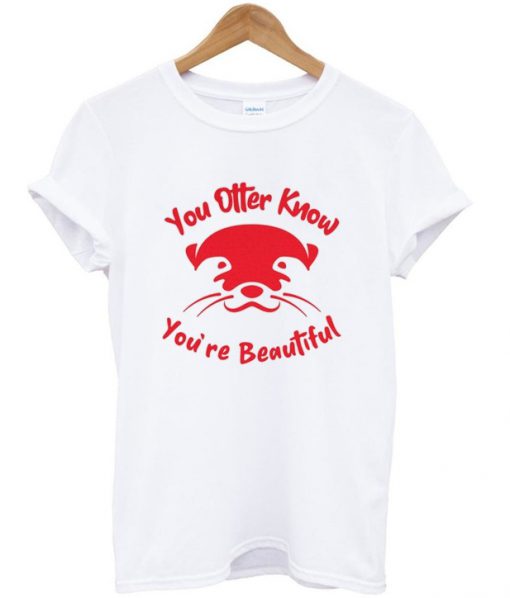 you otter know t-shirt