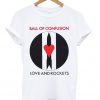 ball of confusion love and rockets t-shirt