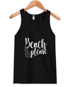 beach please tank top