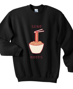 send noods sweatshirt