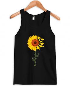 you are my sunshine tank top