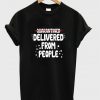 delivered from people t-shirt