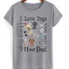 i love dogs t-shirt