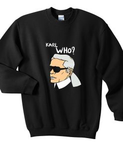 karl who sweatshirt