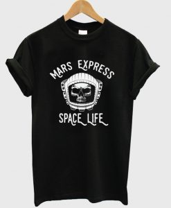 mars express space life t-shirt