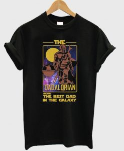 the dadalorian the best dad in the galaxy t-shirt