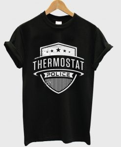 thermostat police t-shirt