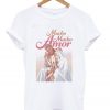 mucho mucho amor t-shirt