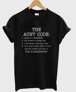 the aunt code t-shirt