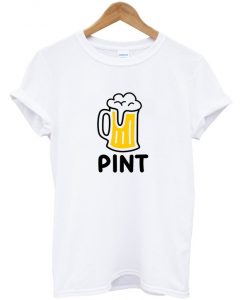 pint t-shirt