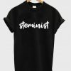 steminist t-shirt