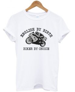 english by birth t-shirt