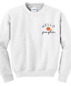 hello pumpkin sweatshirt