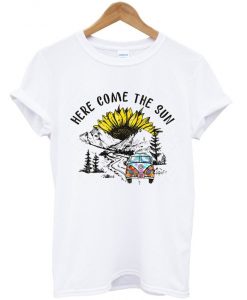 here come the sun t-shirt