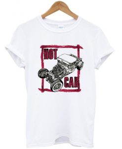 hot car t-shirt