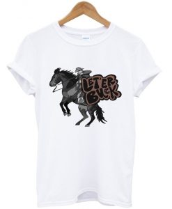 let'er buck t-shirt