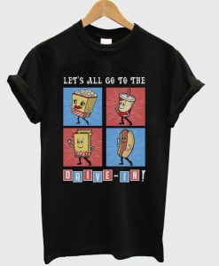 let's all go to the drive in t-shirt