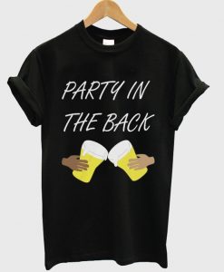 party in the back t-shirt