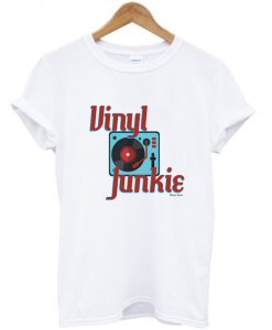 vinyl junkie t-shirt