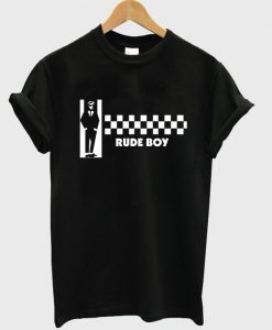 rude boy t-shirt